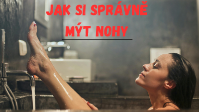 Ako si správne umývať nohy a prečo sprcha nestačí? | ARNO-obuv.sk - obuv s tradíciou